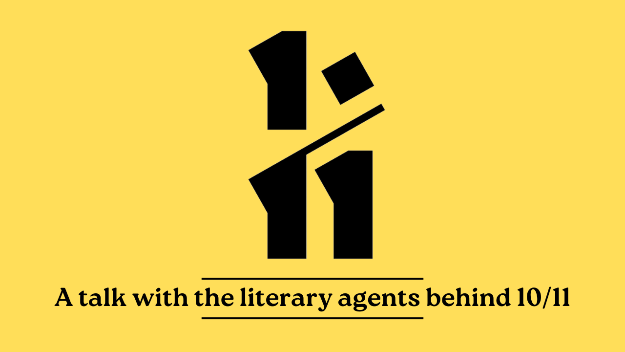 A talk with the literary agents behind 1011