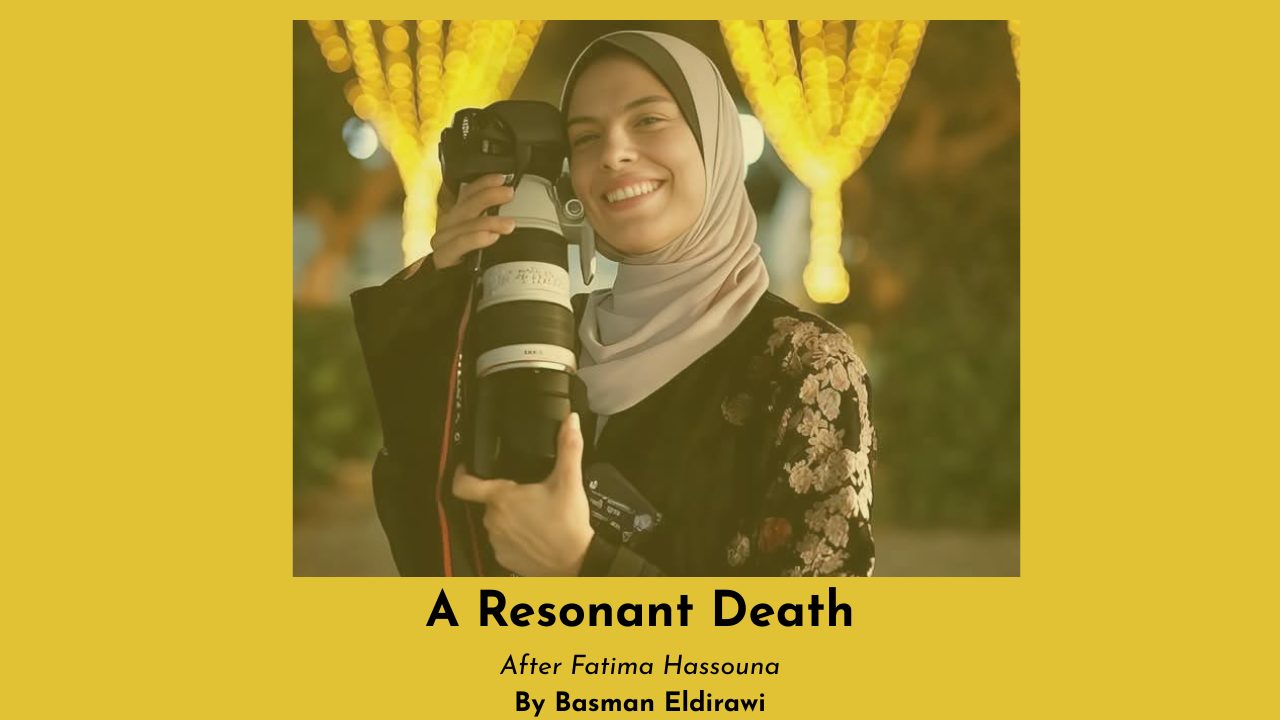 A Resonant Death After Fatima Hassouna By Basman Eldirawi