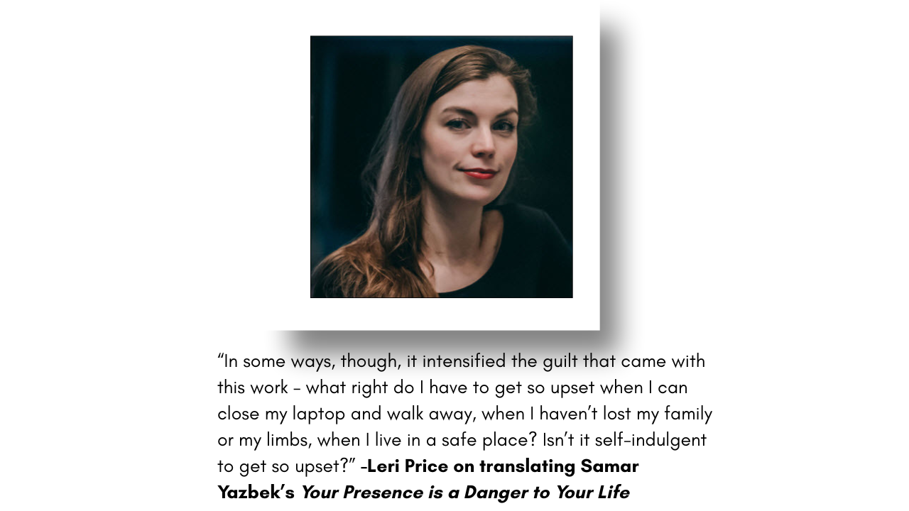Leri Price on Translating Samar Yazbek’s Your Presence is a Danger to Your Life Voices from Gaza