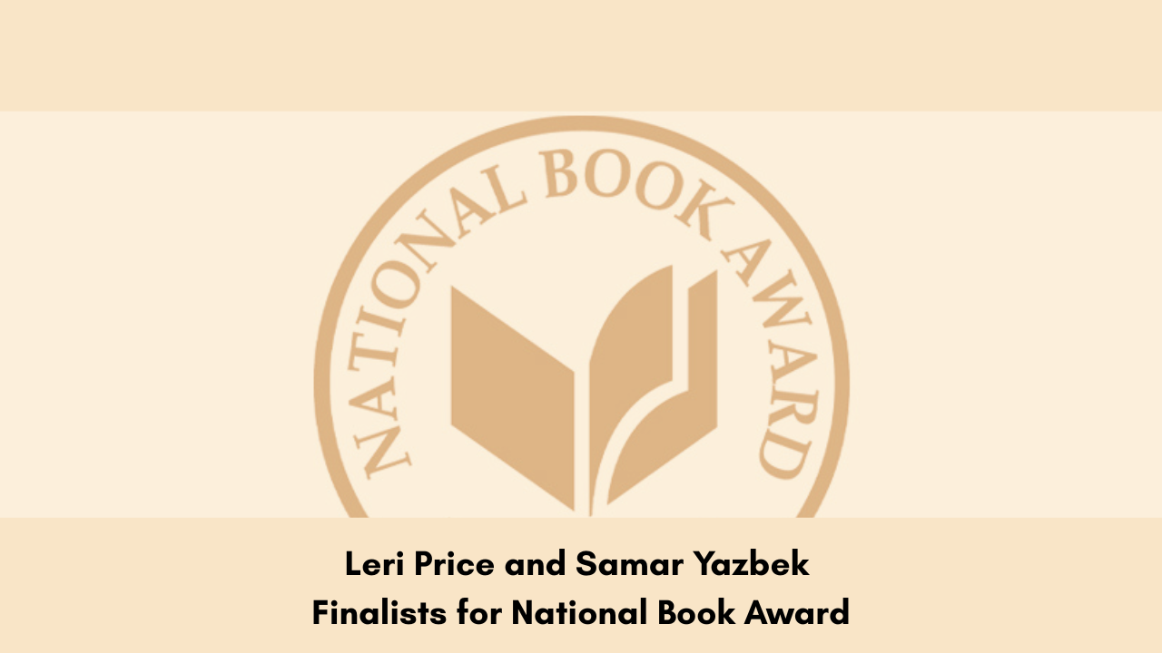 Leri Price and Samar Yazbek Finalists for National Book Award